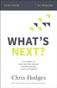What's Next? (Study Guide): The Journey to Know God, Find Freedom, Discover Purpose, and Make a Difference