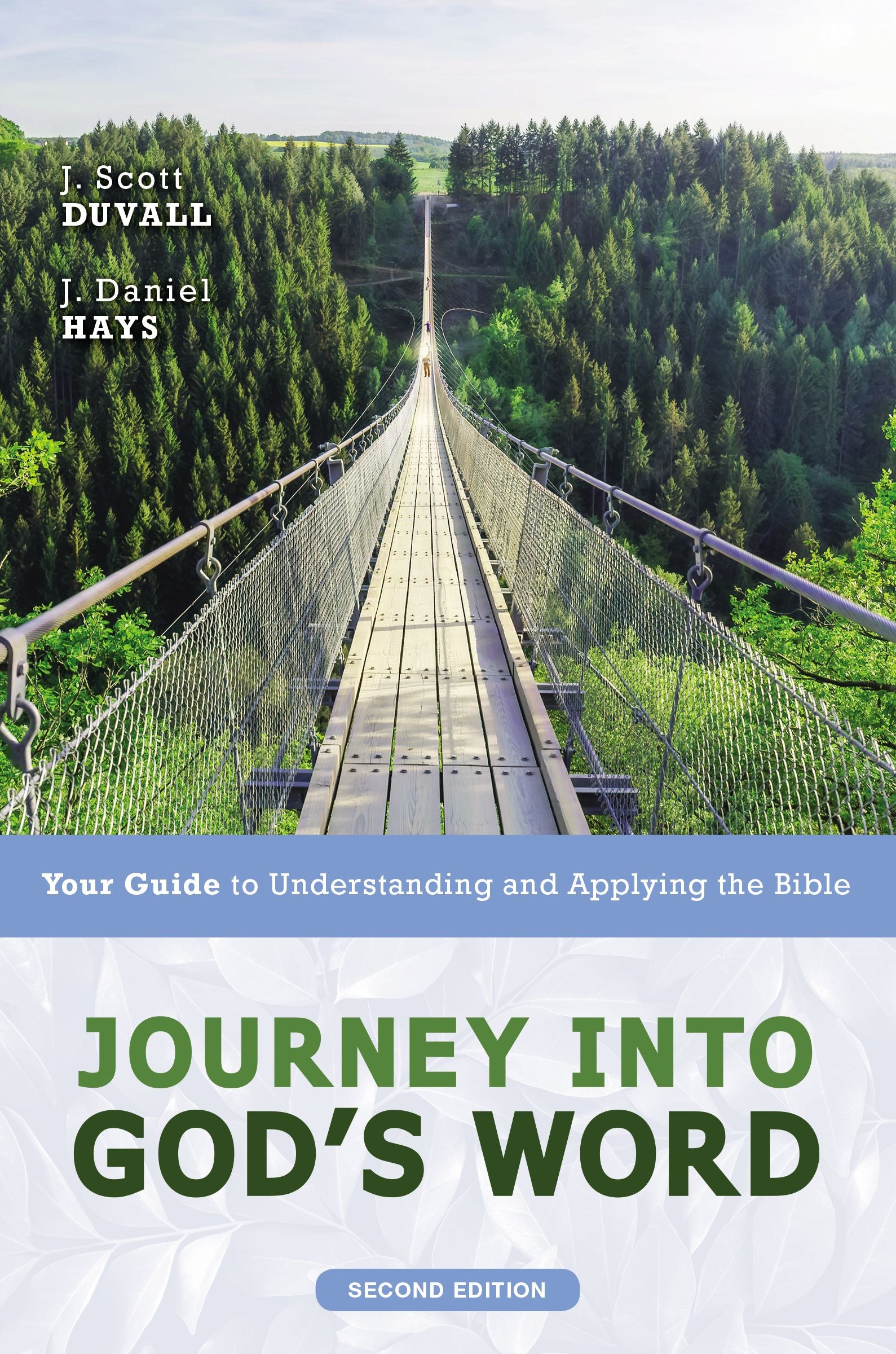 Journey Into God's Word: Your Guide to Understanding and Applying the Bible (2nd Edition)