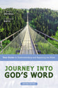 Journey Into God's Word: Your Guide to Understanding and Applying the Bible (2nd Edition)
