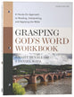 Grasping God's Word: A Hands-On Approach to Reading, Interpreting, and Applying the Bible (4th Edition Workbook)