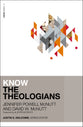 Know the Theologians (Know Zondervan Series)