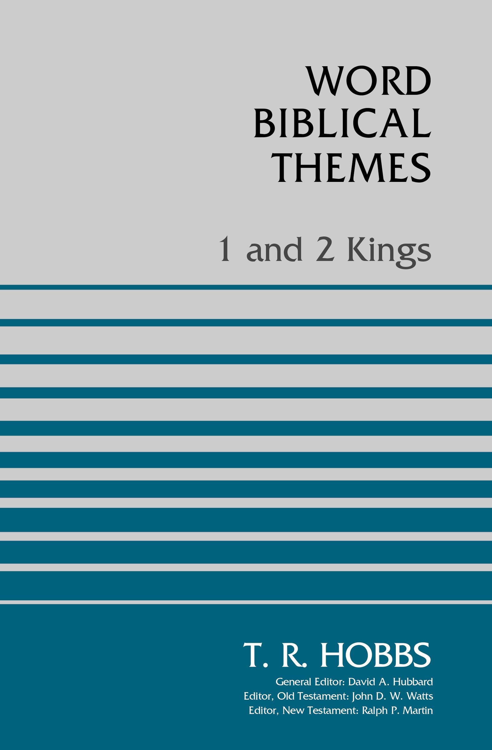 1 and 2 Kings (Word Biblical Themes Series)