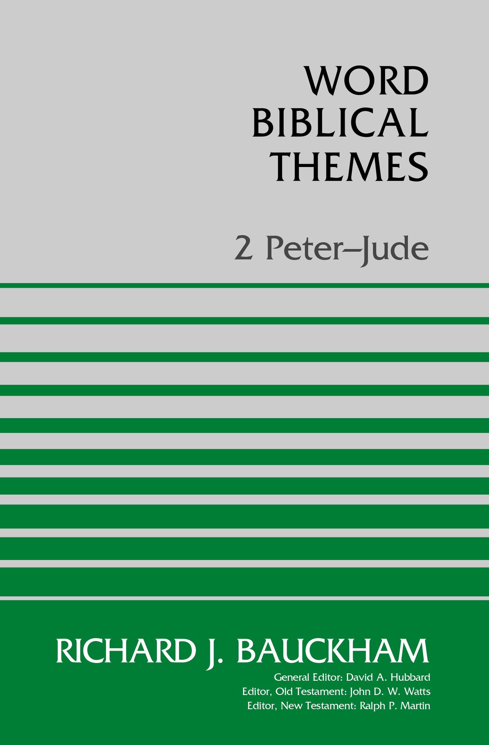 2 Peter-Jude (Word Biblical Themes Series)