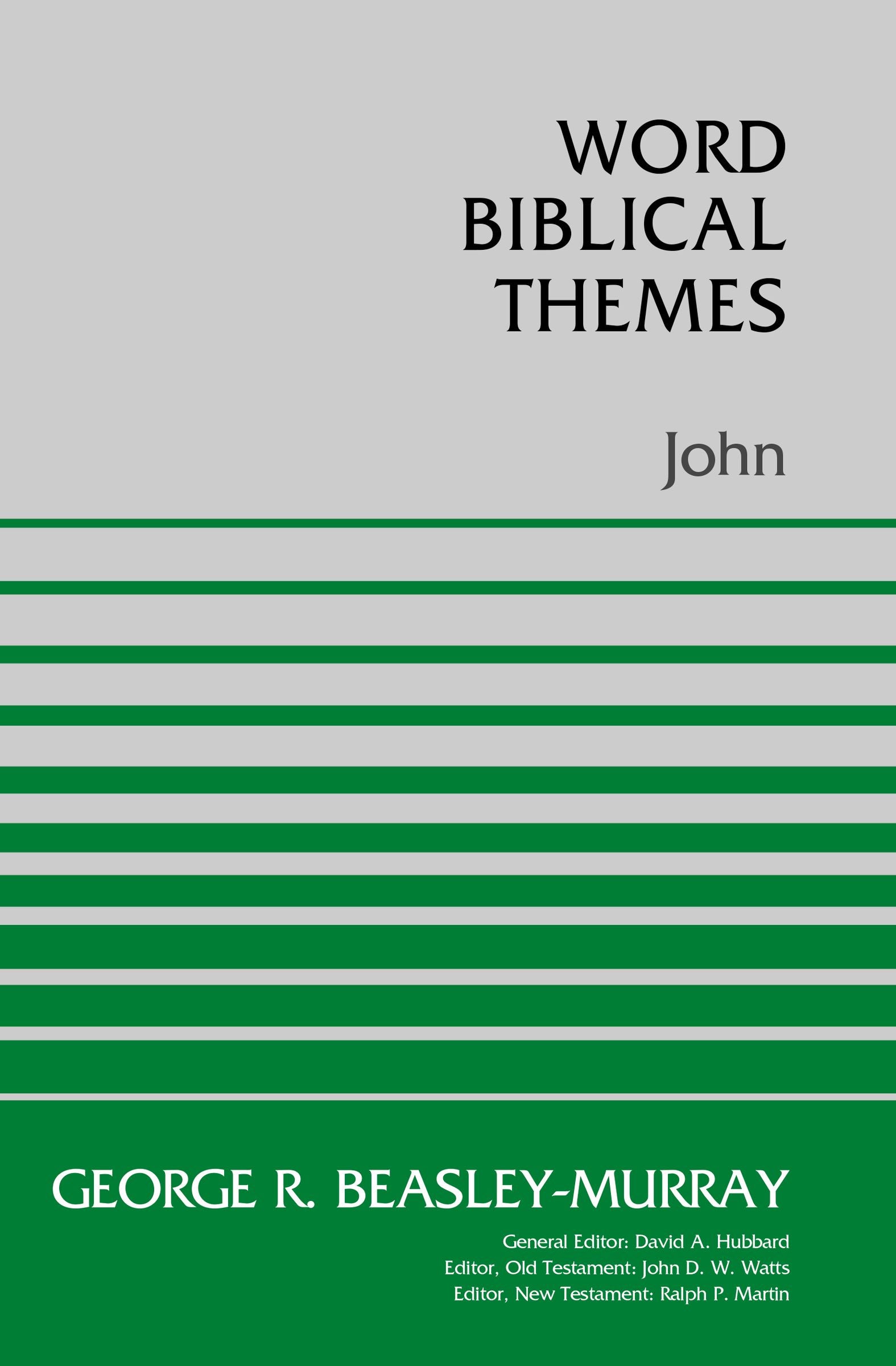 John (Word Biblical Themes Series)