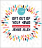 Get Out of Your Head (Study Guide, 6 Sessions): A Study in Philippians