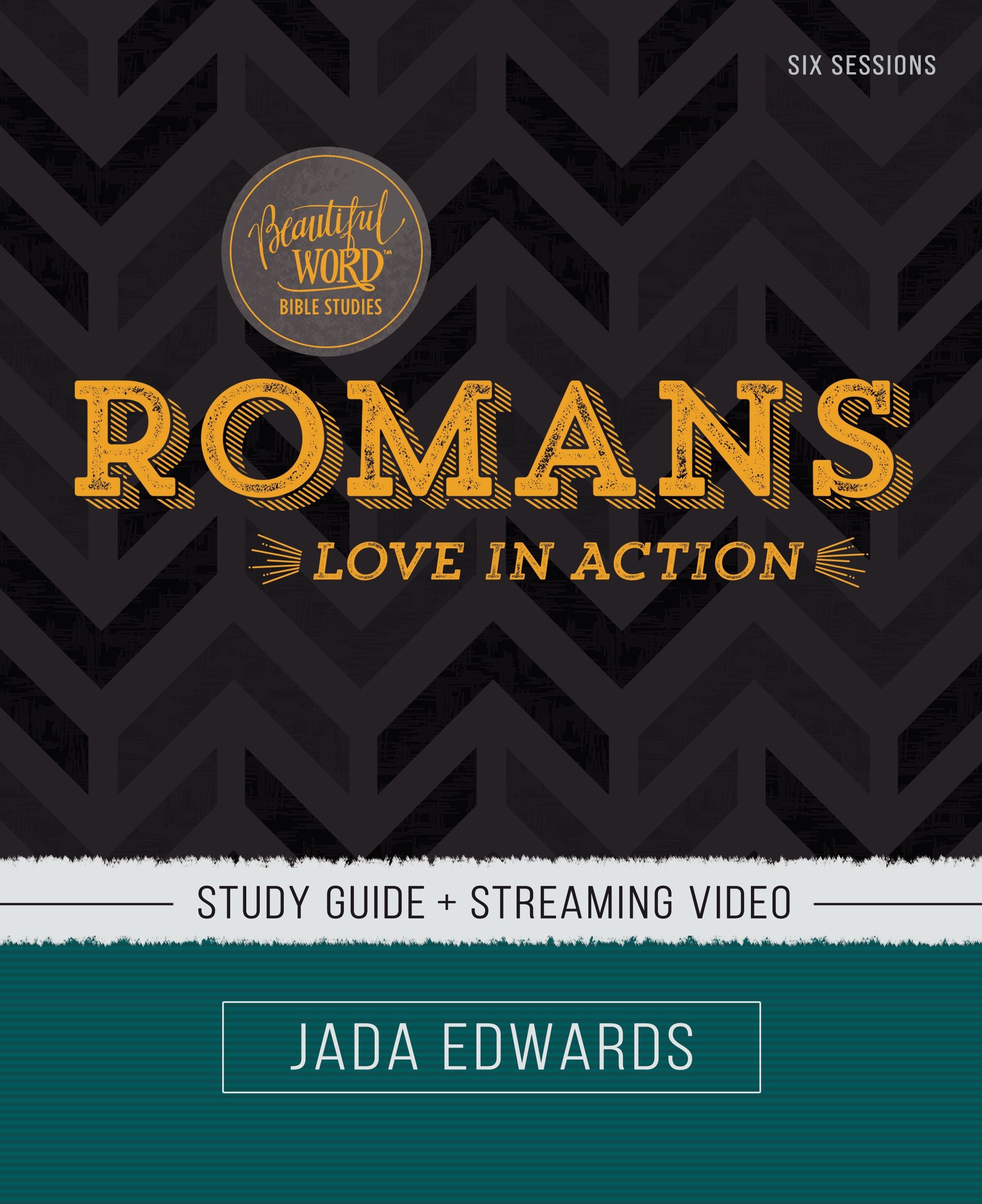 Romans (Study Guide): Love in Action (Beautiful Word Bible Studies Series)