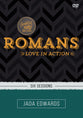Romans : Love in Action (Video Study) (Beautiful Word Bible Studies Series)