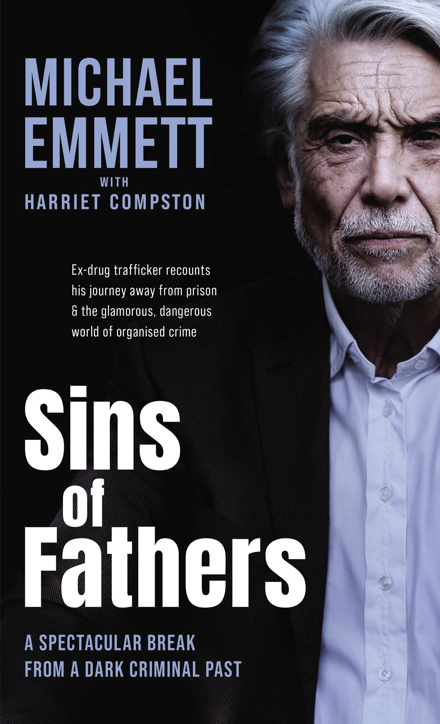 Sins of Fathers: A Spectacular Break From a Criminal, Dark Past