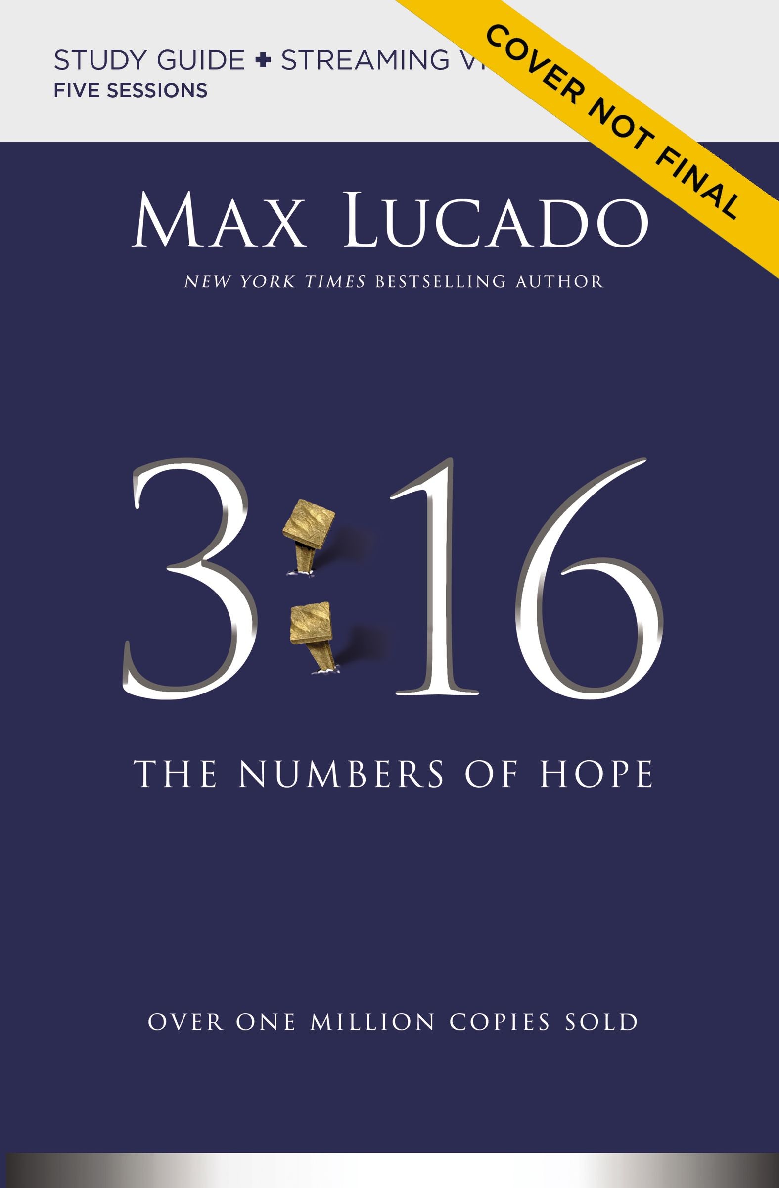 3: 16 the Numbers of Hope (Study Guide Plus Streaming Video, Edition 2022)