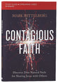 Contagious Faith (Study Guide): Discover Your Natural Style For Sharing Jesus With Others