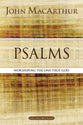 Psalms: Worshipping the One True God (Macarthur Bible Study Series)
