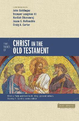 Five Views of Christ in the Old Testament: Genre, Authorial Intent, and the Nature of Scripture (Counterpoints Series)