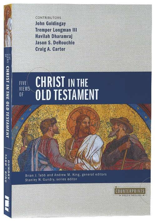 Five Views of Christ in the Old Testament: Genre, Authorial Intent, and the Nature of Scripture (Counterpoints Series)