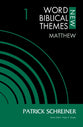 Matthew (#01 in New Word Biblical Themes: New Testament Series)