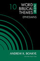 Ephesians (#10 New Word Biblical Themes: New Testament Series)