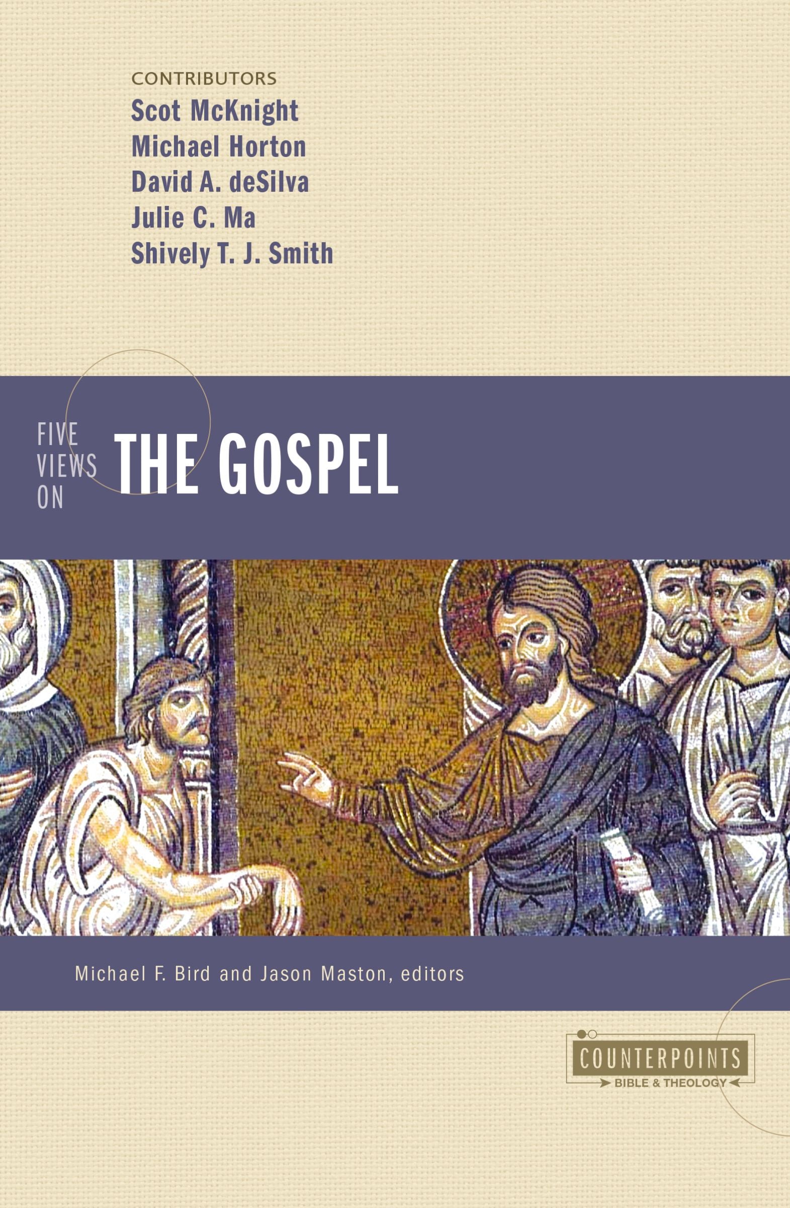 Five Views on the Gospel (Counterpoints Series)