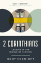 2 Corinthians: Leading in the Middle of Tension (New Testament Everyday Bible Study  Series)