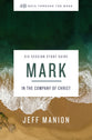 Mark (Study Guide) (40 Days Through The Book Series)