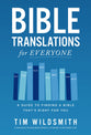 Bible Translations for Everyone: A Guide to Finding a Bible That’s Right for You