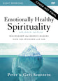 Emotionally Healthy Spirituality: Discipleship That Deeply Changes Your Relationship With God (Video Study Expanded Edition)