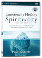 Emotionally Healthy Spirituality: Discipleship That Deeply Changes Your Relationship With God (Video Study Expanded Edition)