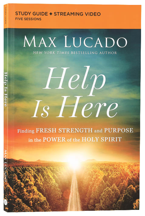 Help is Here (Study Guide): Face the Challenge of Today With the Strength and Hope of the Spirit