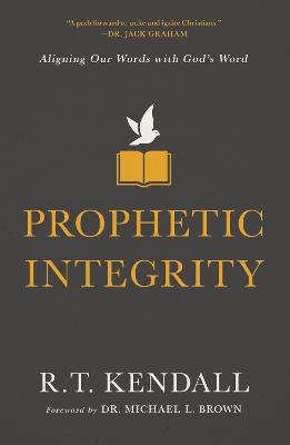 Prophetic Integrity: Aligning Our Words With God's Word