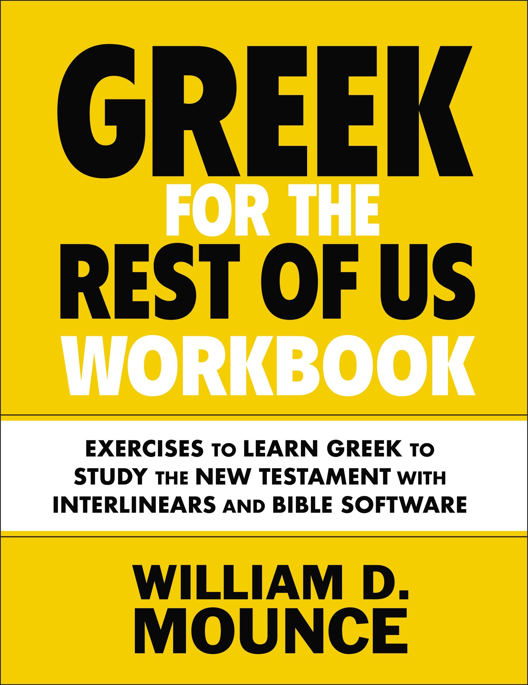 Greek For the Rest of Us (Workbook): Learn Greek to Study the New Testament