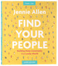 Find Your People: Building Deep Relationships in a Lonely World (Study Guide Plus Streaming Video)