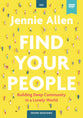 Find Your People: Building Deep Relationships in a Lonely World (Video Study)