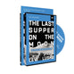 Last Supper on the Moon, the 6 Sessions (Study Guide With Dvd)