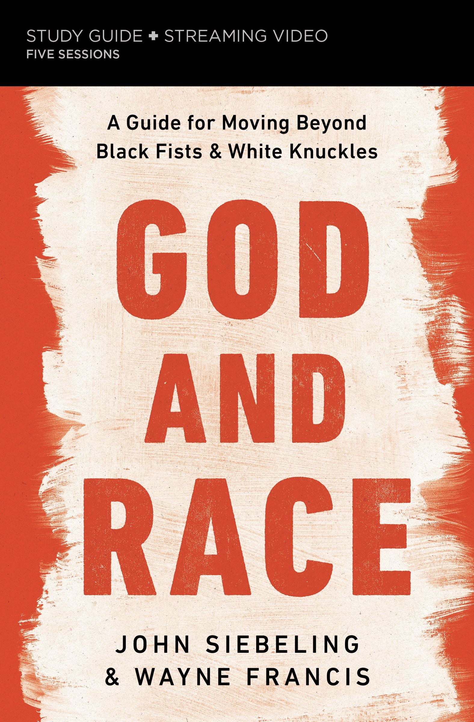 God and Race (Study Guide): Join Jesus in the Reconciliation of All People