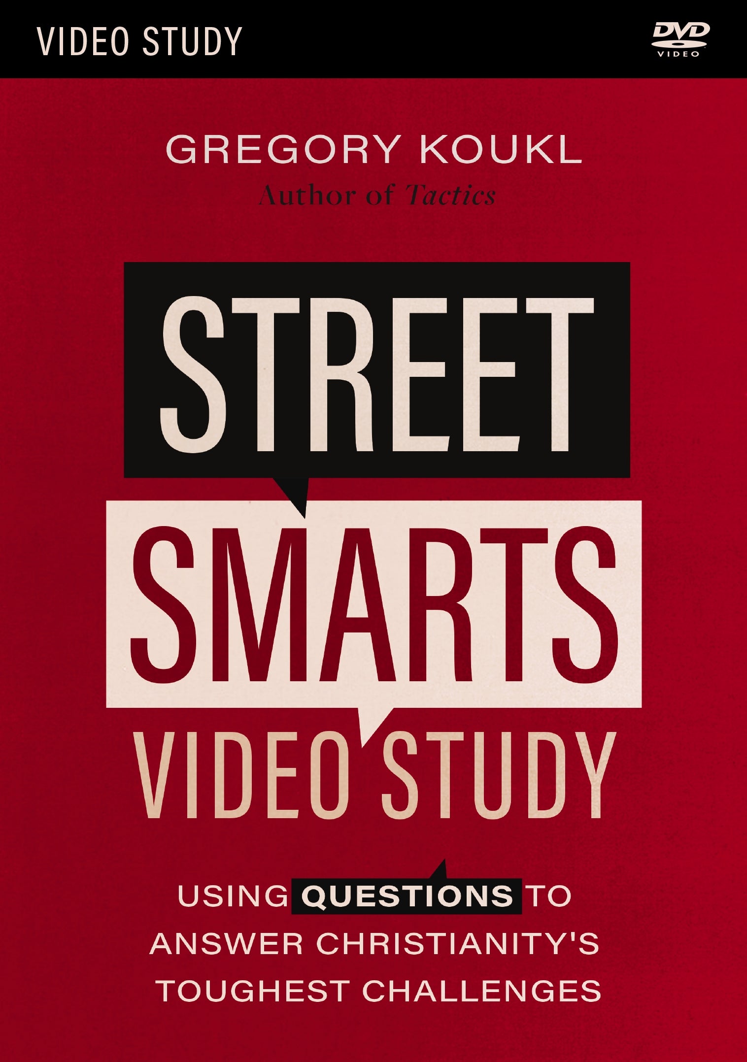 Street Smarts: Using Questions to Answer Christianity's Toughest Challenges (Video Study)