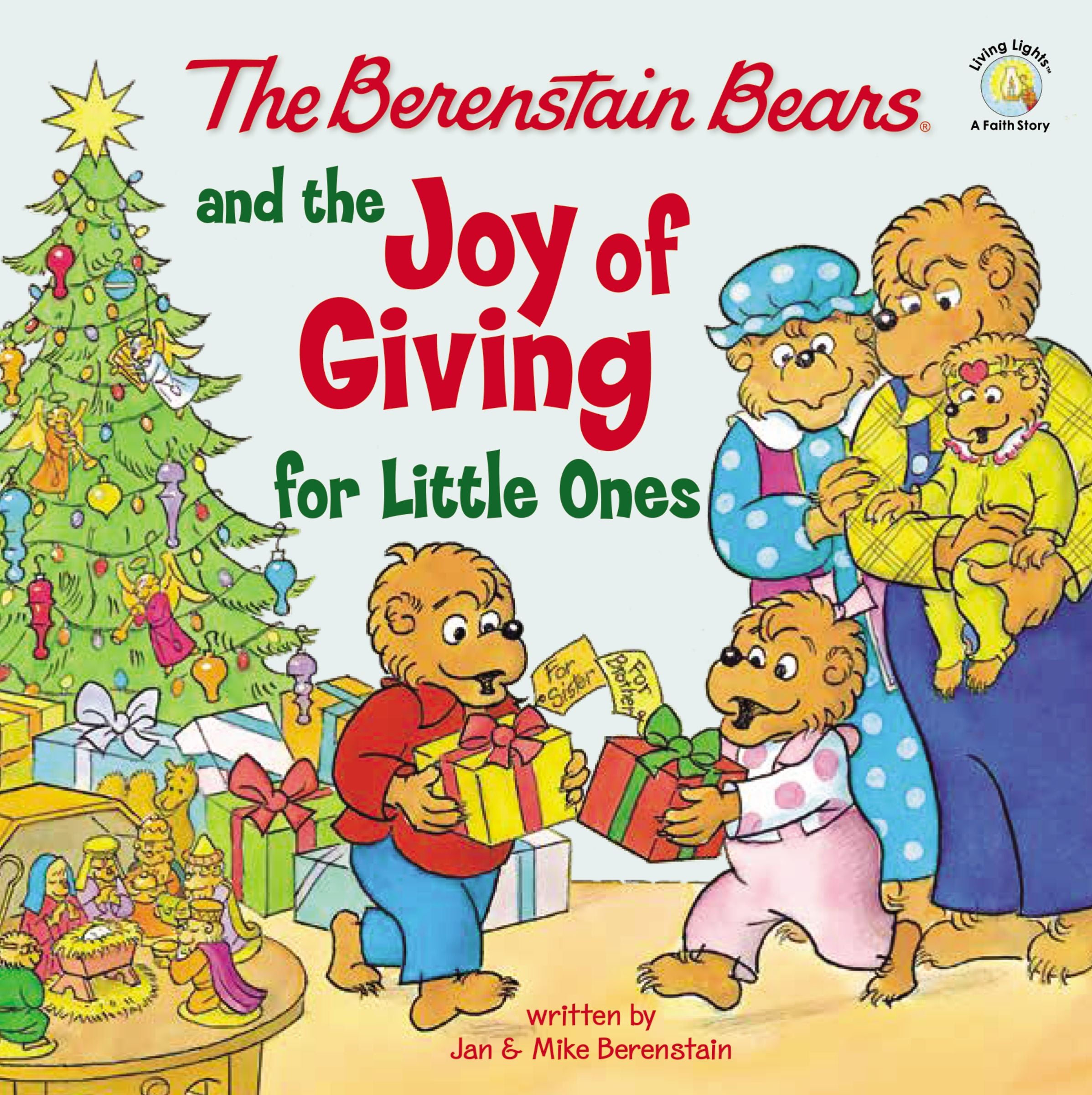 Berenstain Bears and the Joy of Giving For Little Ones: The True Meaning of Christmas (The Berenstain Bears Series)