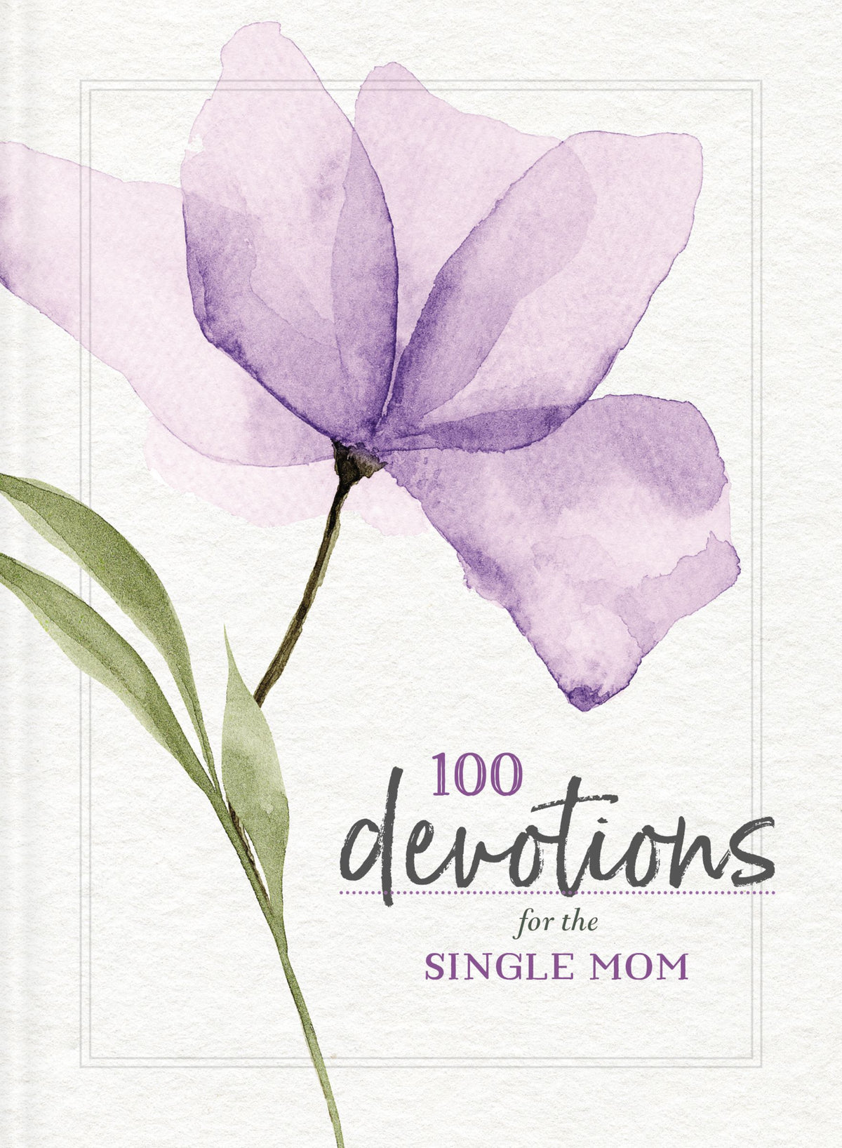 100 Devotions For the Single Mom