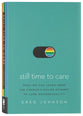 Still Time to Care: What We Can Learn From the Church's Failed Attempt to Cure Homosexuality