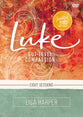 Luke: Gut-Level Compassion (Video Study)