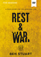 Rest and War: A Field Guide For the Spiritual Life (Video Study)