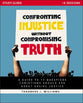 Confronting Injustice Without Compromising Truth (Study Guide): A Guide to 12 Questions Christians Should Ask About Social Justice