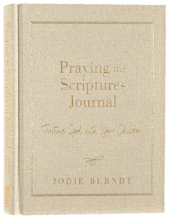 Praying the Scriptures For Your Children