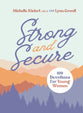 Strong and Secure: 100 Devotions for Young Women