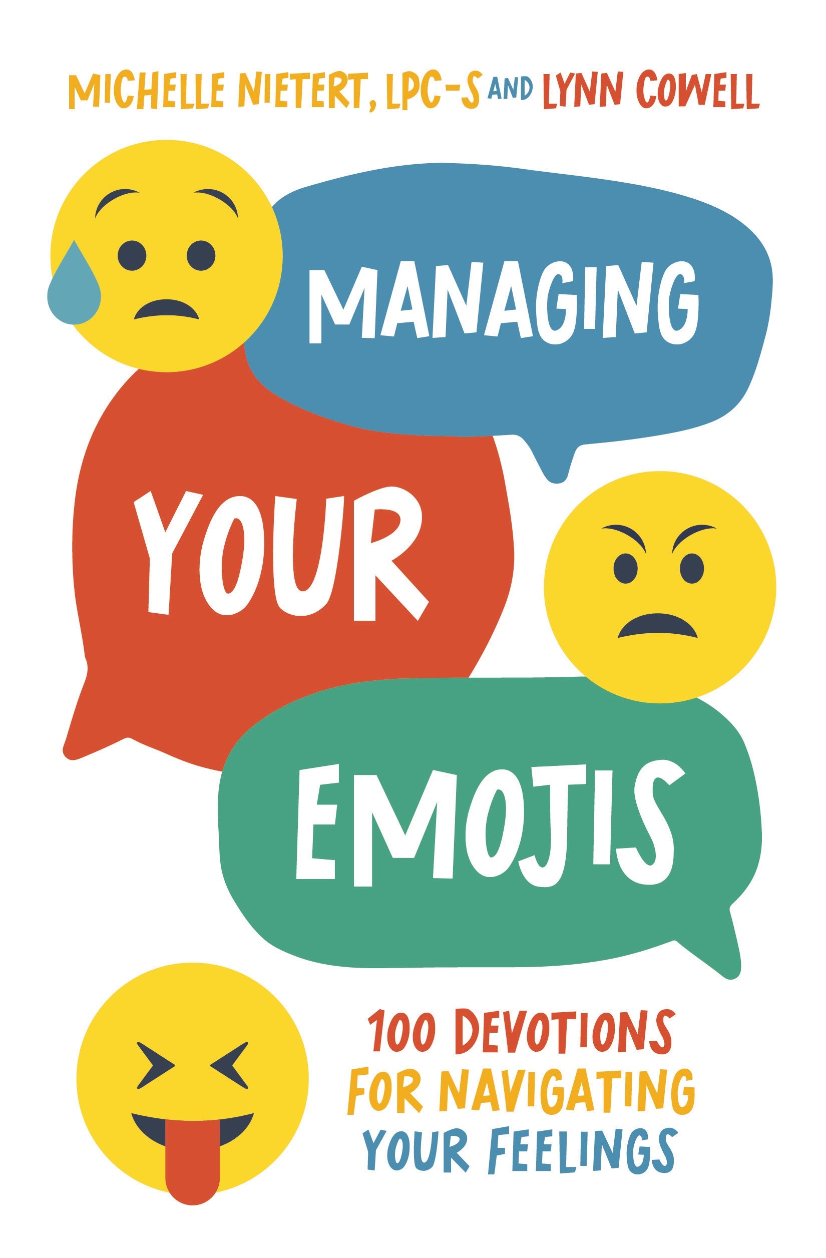 Managing Your Emojis: 100 Devotions For Navigating Your Feelings