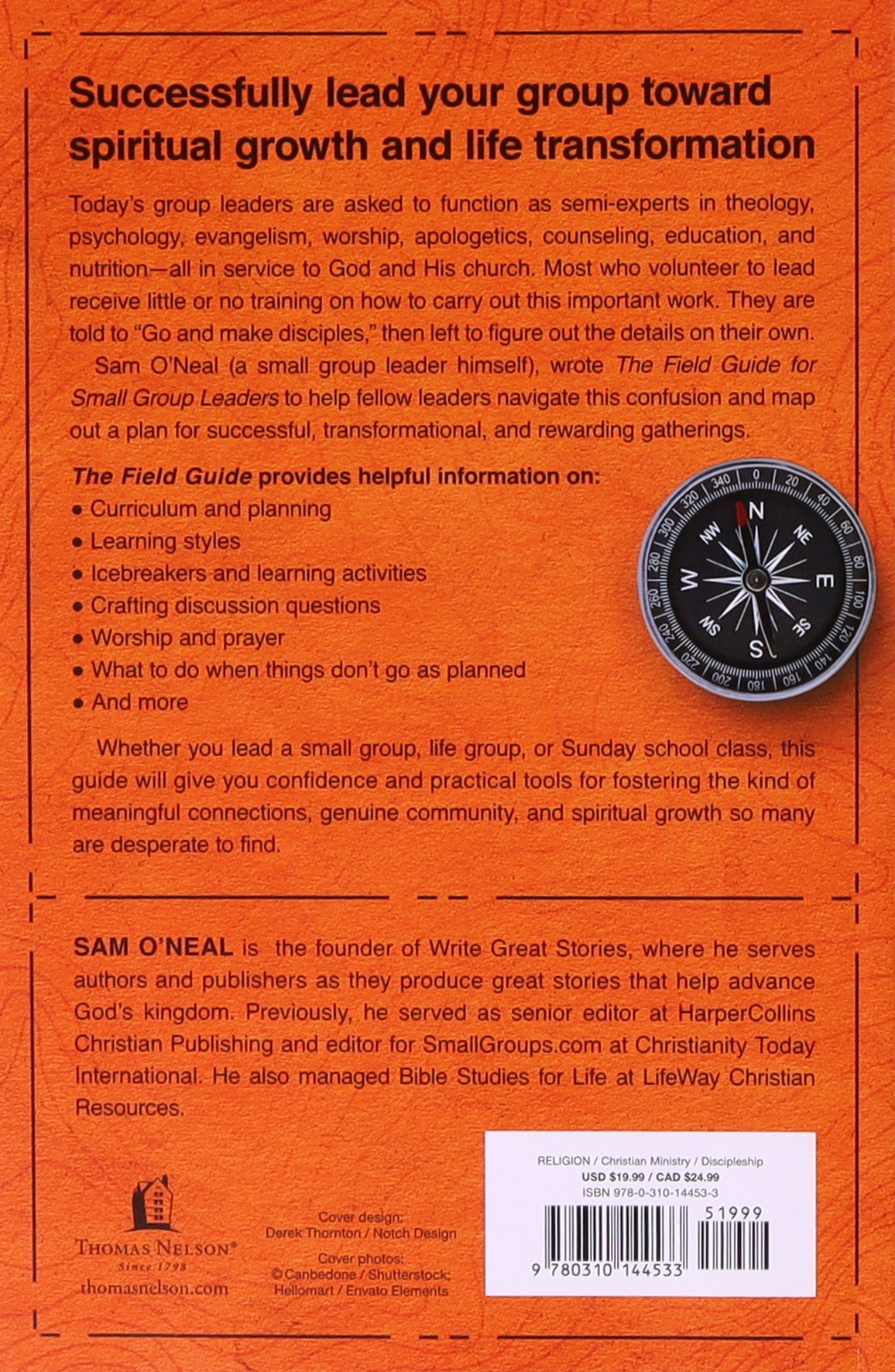 The Field Guide For Small Group Leaders: Equipping Everyday Believers For Life-Changing Community