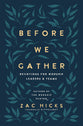 Before We Gather: Devotions For Worship Leaders and Teams