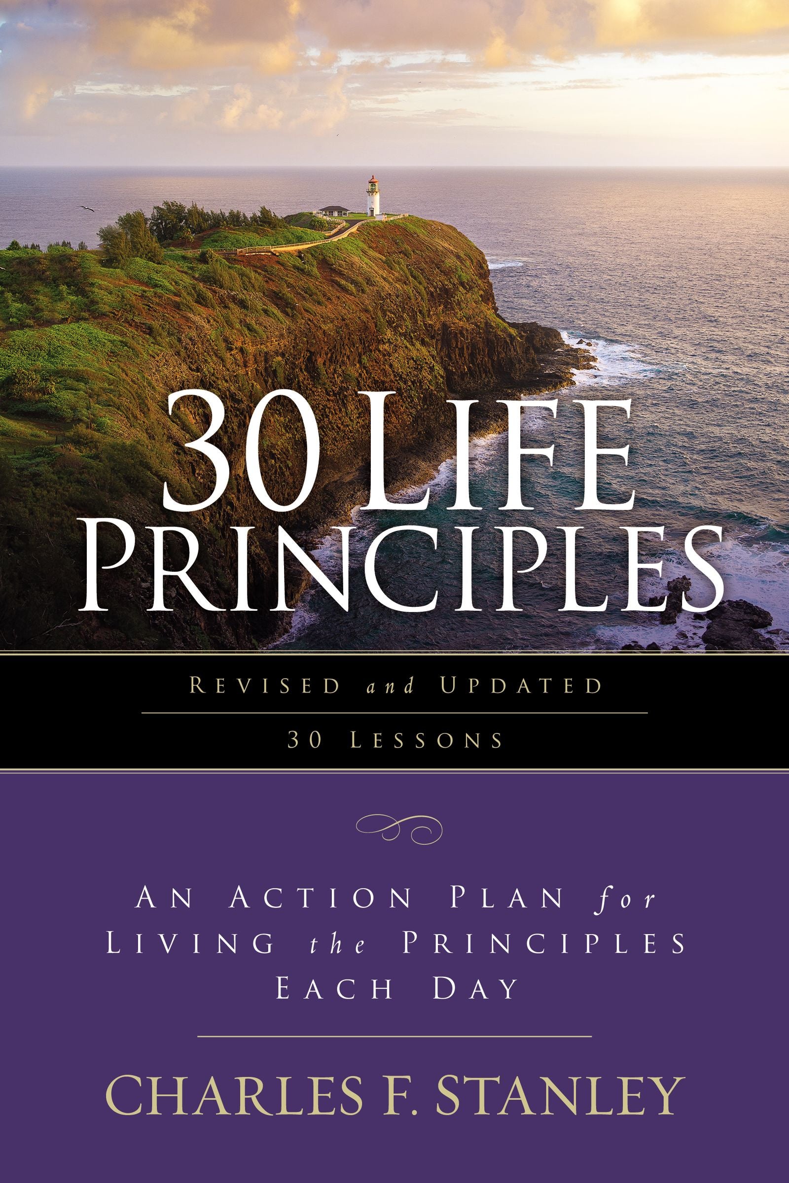 30 Life Principles: An Action Plan For Living the Principles Each Day (And 2022)