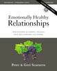 Emotionally Healthy Relationships: Discipleship That Deeply Changes Your Relationship With Others (Workbook Plus Streaming Video, Edition 2021)