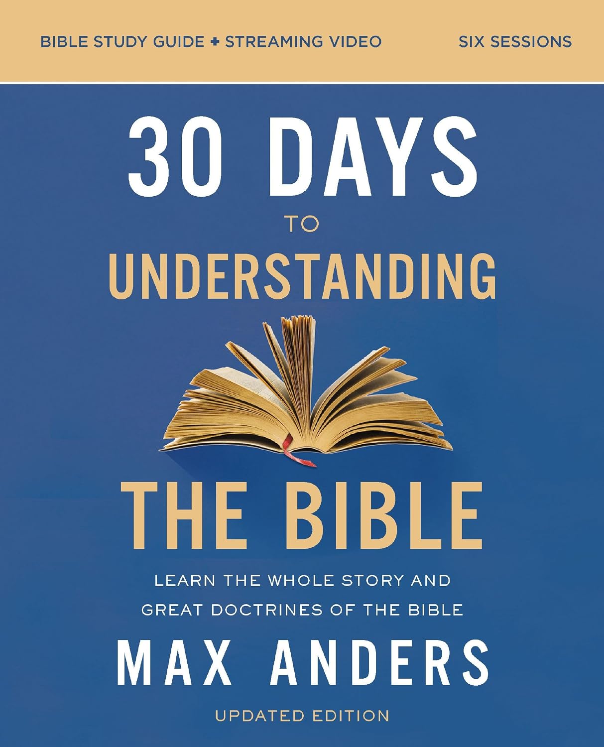 30 Days to Understanding (2nd Edition, Bible Study Guide plus Streaming Video): Unlock the Scriptures in 15 Minutes a Day