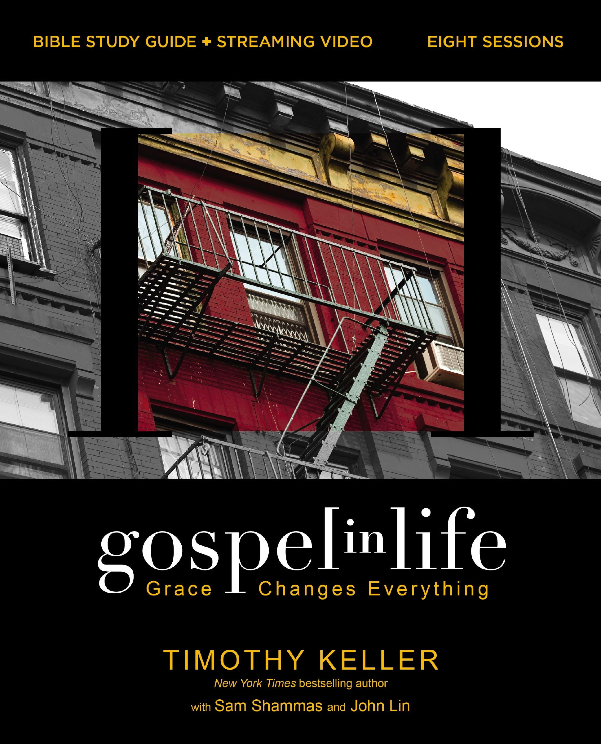 Gospel in Life Bible Study Guide Plus Streaming Video: Grace Changes Everything
