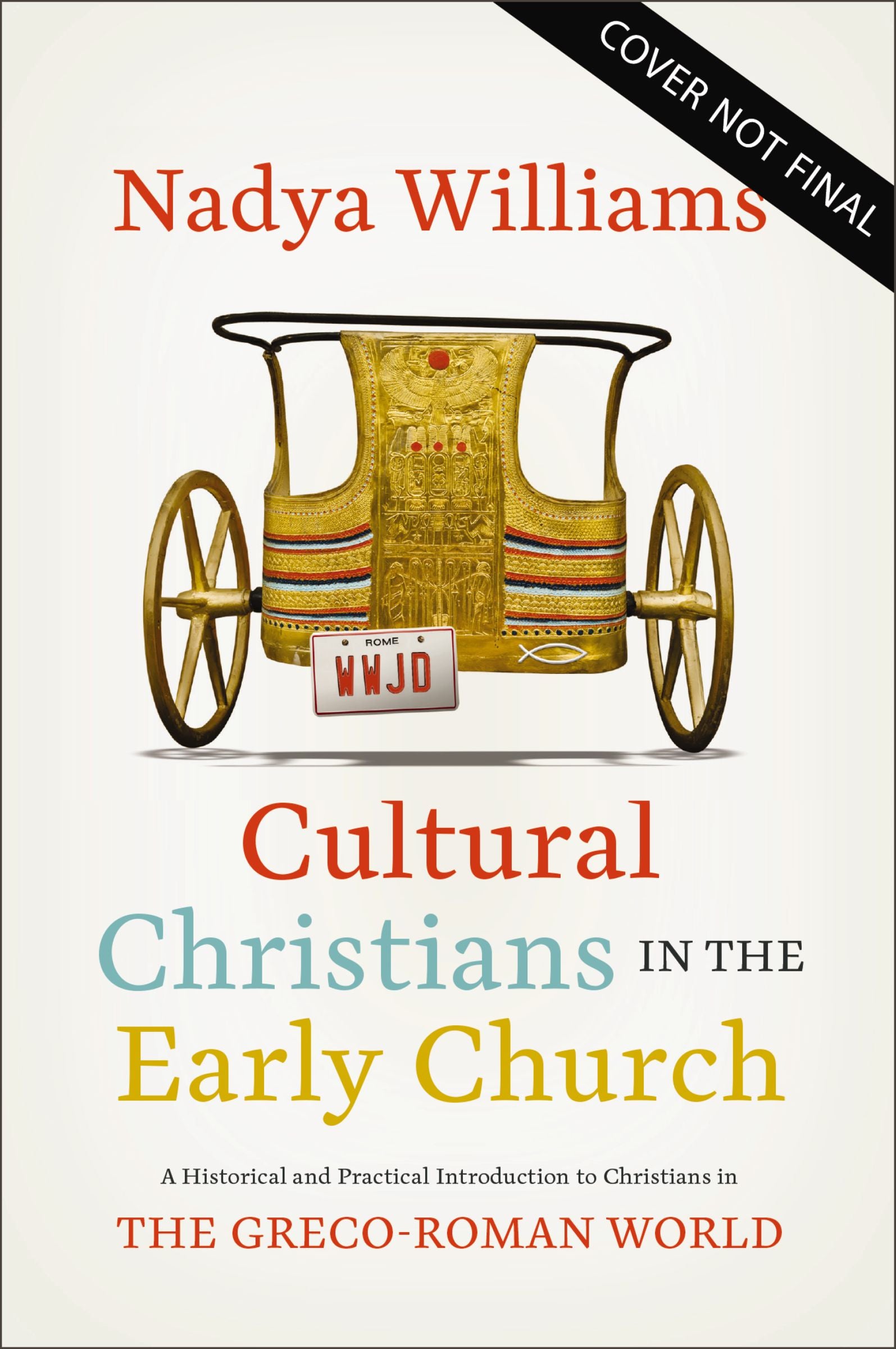 Cultural Christians in the Early Church: A Historical and Practical Introduction to Christians in the Greco-Roman World