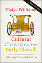 Cultural Christians in the Early Church: A Historical and Practical Introduction to Christians in the Greco-Roman World